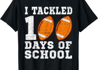 I Tackled 100 Days of School Football 100 Days of School T-Shirt