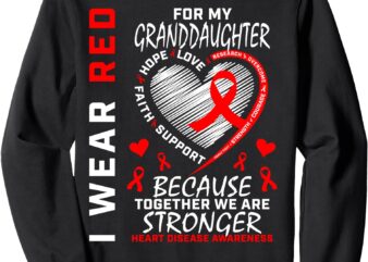 I Wear Red For My Granddaughter Heart Disease Awareness Sweatshirt