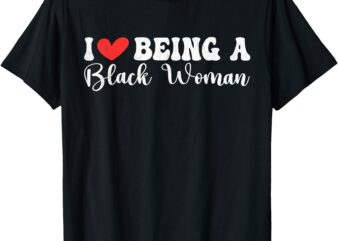 I’m Blackity Black history month i love being a Black woman T-Shirt