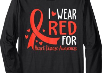 In February We Wear Red Heart Disease Awareness Long Sleeve T-Shirt