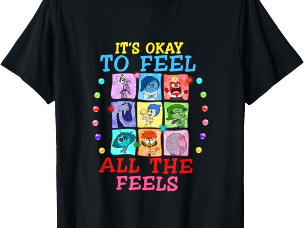 Inside out it’s okay to feel all the feels t-shirt