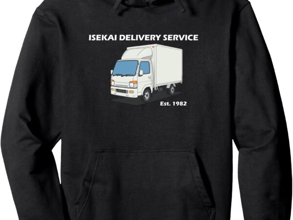 Isekai truck pullover hoodie t shirt design for sale