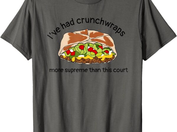 I’ve had crunchwraps more supreme than this court t-shirt