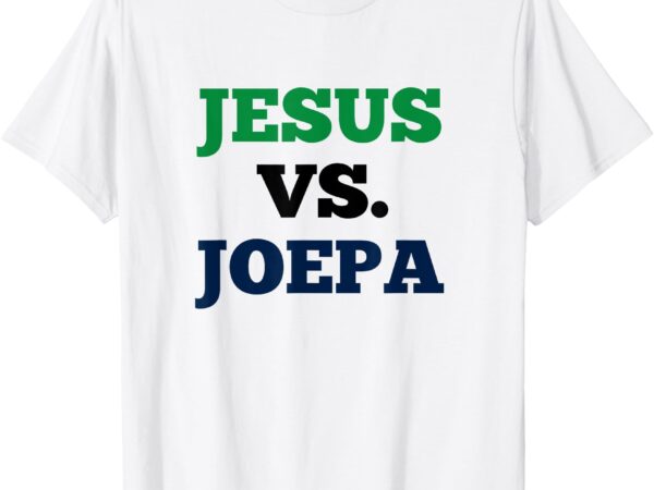 Jesus vs. joepa t-shirt