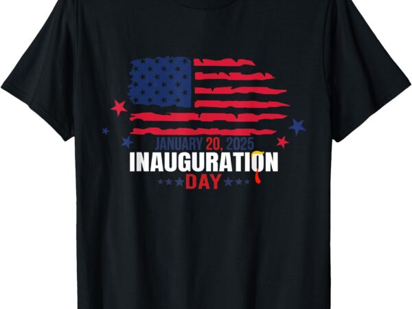 January 20 trump inauguration day 2025 t-shirt