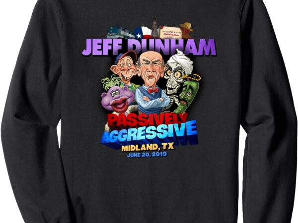 Jeff dunham midland, tx sweatshirt