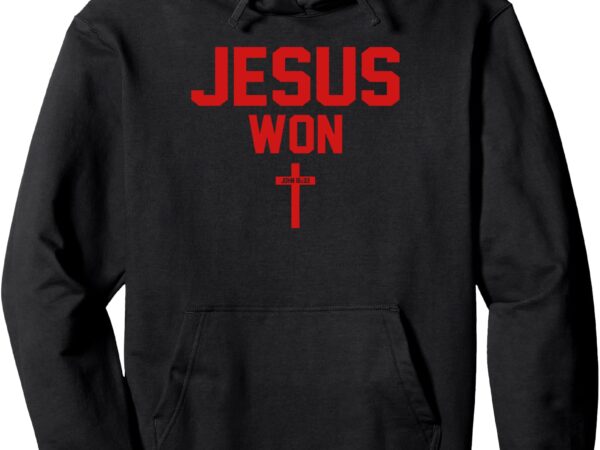 Jesus won just here to give god glory ohio pride pullover hoodie vector clipart