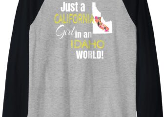 Just A California Girl In An Idaho World Cute Gift Raglan Baseball Tee