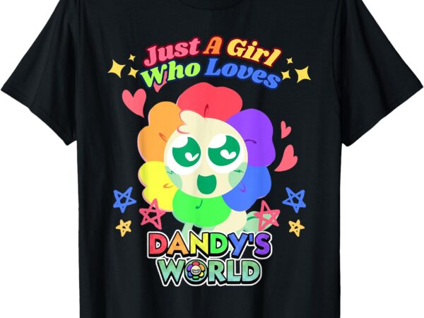 Just a girl who loves dandy’s world birthday costume for kid t-shirt