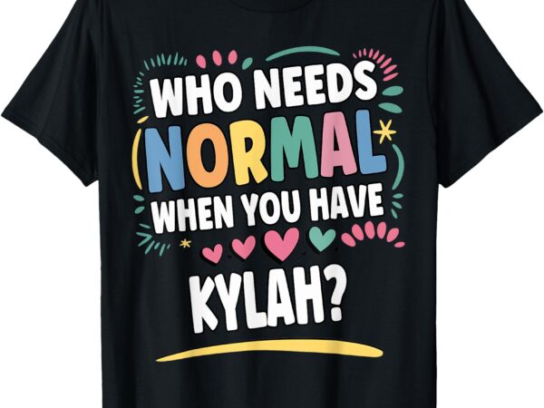 Kylah personalized name funny cute custom kylah name t-shirt