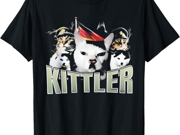 Kittler cat cool cats and kittens t-shirt