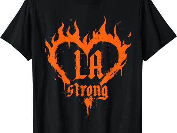 La strong t-shirt