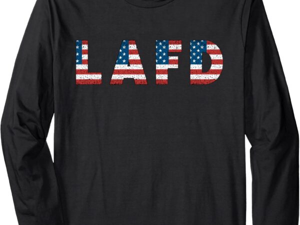 Lafd men women support usa patriotic long sleeve t-shirt