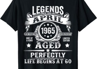 Legend Were Born In April 1965 Vintage 60th Birthday Men Dad T-Shirt