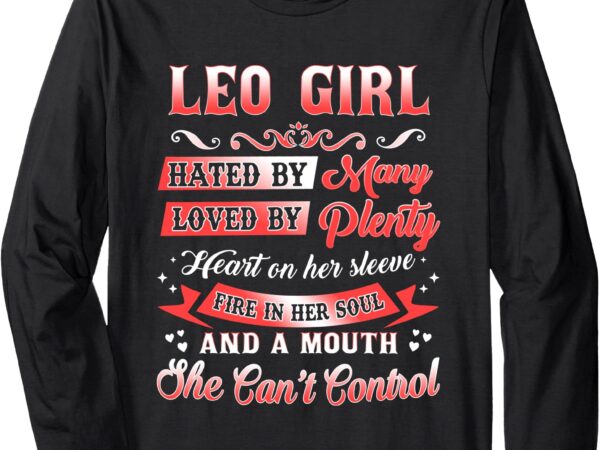 Leo girl shirt leo girl facts birthday long sleeve t-shirt