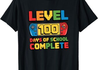 Level 100 Days Of School Complete Happy 100th Day Of School T-Shirt