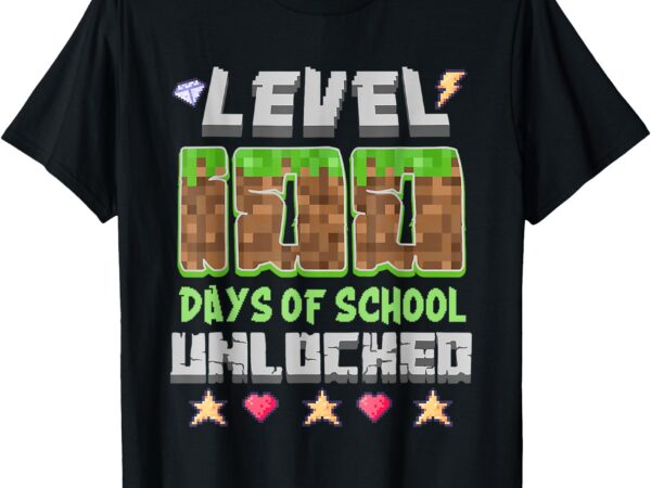 Level 100 days of school unlocked gaming pixel 100th day t-shirt