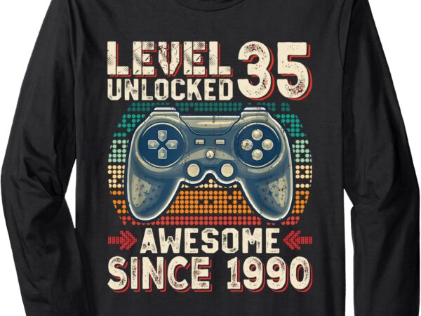 Level 35 unlocked awesome since 1990 video gamer 35th bday long sleeve t-shirt