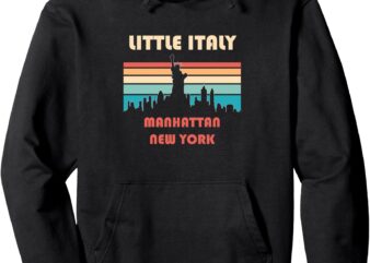 Little Italy Manhattan New York Retro Vintage Pullover Hoodie