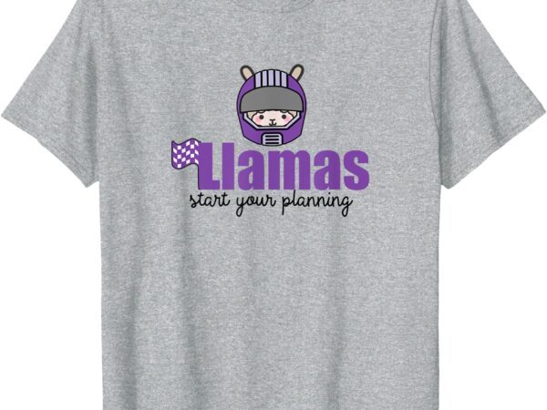 Llamas indianapolis wild planners planning t-shirt