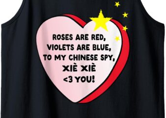 Love my Chinese Spy – Roses are Red Valentine Heart Tank Top