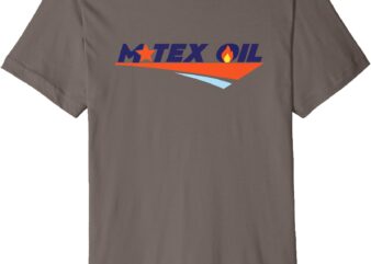 M Tex Oil Premium T-Shirt