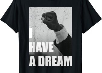 MLK day I have a dream T-Shirt