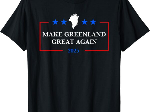 Make greenland great again act usa 51st state greenland t-shirt