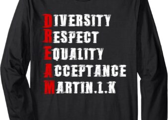 Martin Luther King Day Long Sleeve T-Shirt