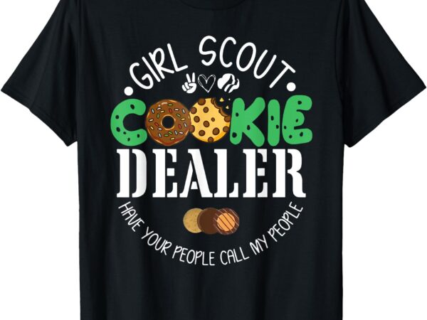 Matching t-shirt girl scout, dealer, have your people call my people