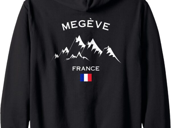 Megève french mountain france alpine souvenir alps zip hoodie t shirt designs for sale