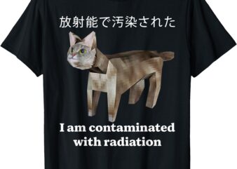 I am contaminated with radiation Meme T-Shirt