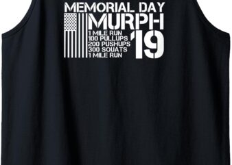 Memorial Day Murph Shirt 2019 Workout 19 Tank Top