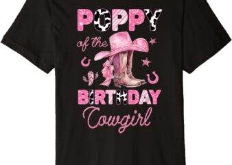 Mens Poppy of the Birthday Cowgirl Rodeo Pink Boots Coquette Premium T-Shirt