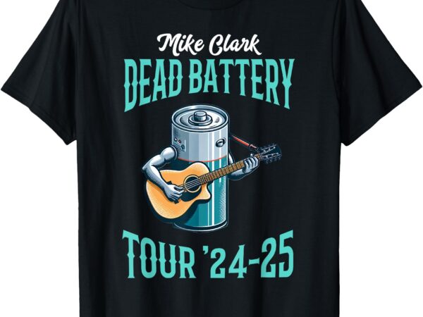 Mike clark dead battery tour t-shirt