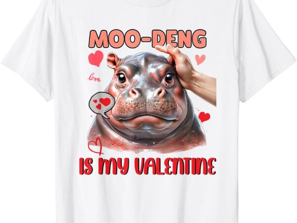 Moo deng is my valentine kids valentine’s day love cute t-shirt