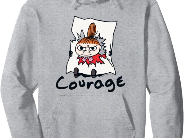 Moomin little my courage pullover hoodie t shirt designs for sale