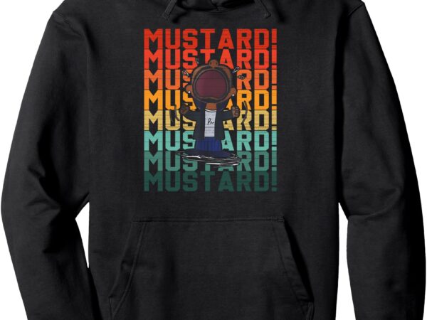 Mustard lamar meme funny hip hop music pullover hoodie t shirt designs for sale