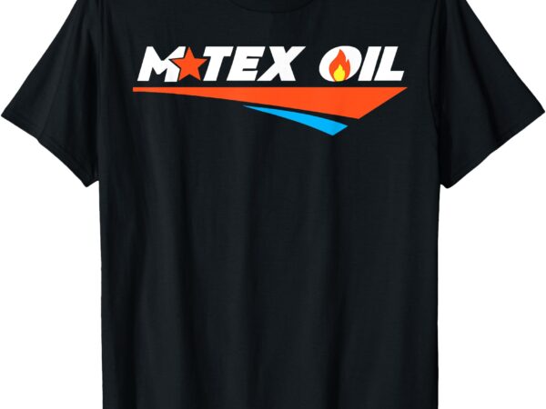 Mx tex oil company 1985 vintage for oil and gas enthusiasts t-shirt