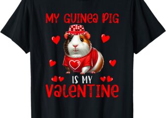 My Guinea Pig Is My Valentine Hearts Matching Rodent Lover T-Shirt