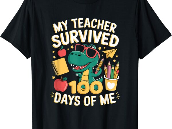 My teacher survived 100 days of me funny dinosaur school t-shirt