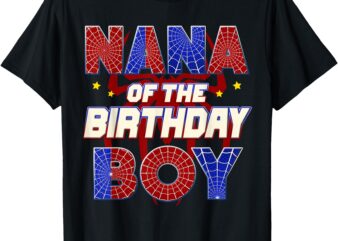 Nana Of The Birthday Boy Spider Web Family Party Decorations T-Shirt