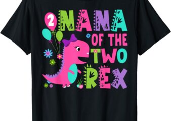 Nana Of The Two Rex 2Nd Birthday Boy Dinosaur T-Rex T-Shirt