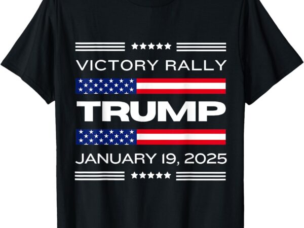 New! trump victory rally maga historic the last trump rally t-shirt