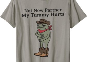 Not Now partner My Tummy Hurts Cowboy Frog Vintage T-Shirt