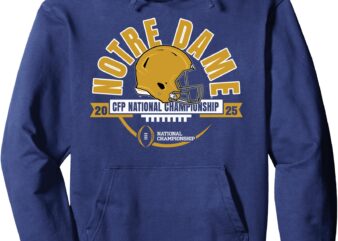 Notre Dame Fighting Irish National Championship 2025 CFP Pullover Hoodie