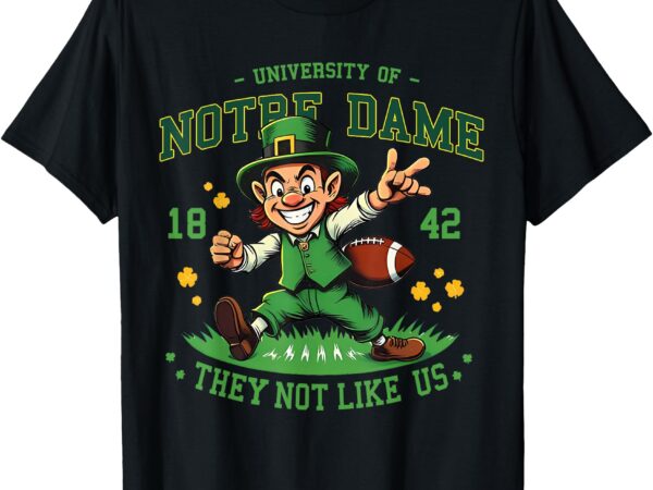 Notre dame lovers notre dame apparel the not like us t-shirt