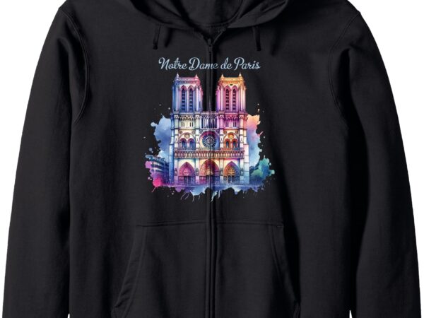 Notre dame paris cathedral watercolor zip hoodie T shirt vector artwork