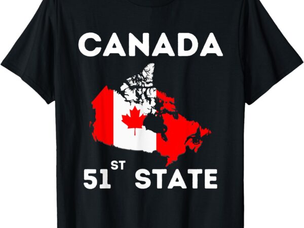 O canada 51st state funny trump canada meme shirt t-shirt