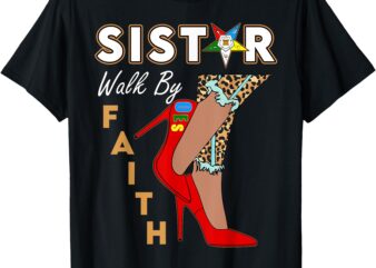 OES Leopard Sister Red High Heels Walk By Faith Eastern Star T-Shirt